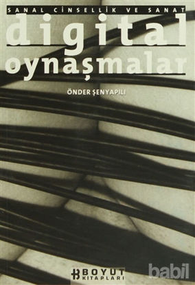 Picture of Digital Oynaşmalar Sanal Cinsellik ve Sanat