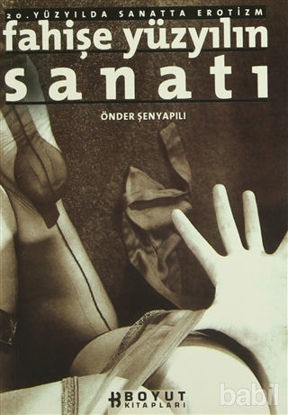 Picture of Fahişe Yüzyılın Sanatı 20. Yüzyılda Sanatta Erotizm