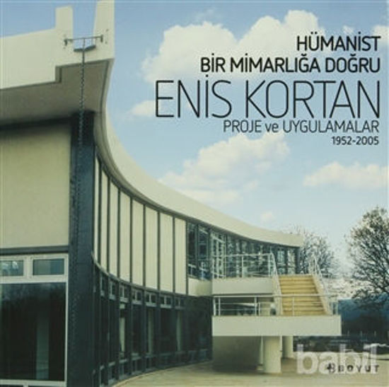 Picture of Hümanist Bir Mimarlığa Doğru Enis Kortan