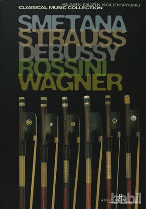 Picture of Smetana, Strauss, Debussy, Rossini, Wagner Klasik Müzik Koleksiyonu
