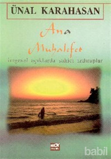Picture of Ana Muhalefet İmgesel Açıklarda Sahici Izdıraplar