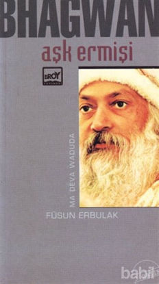 Picture of Aşk Ermişi Bhagwan Bireyin Yaşamda Yetkinleşme Öğretisi