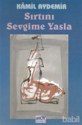 Picture of Sırtını Sevgime Yasla