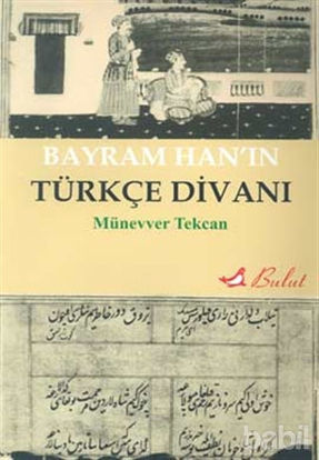 Picture of Bayram Han’ın Türkçe Divanı