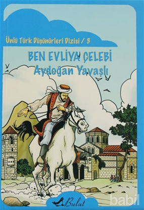 Picture of Ben Evliya Çelebi