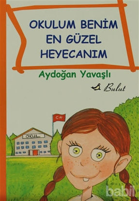 Picture of Okulum Benim En Güzel Heyecanım