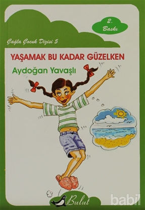 Picture of Yaşamak Bu Kadar Güzelken