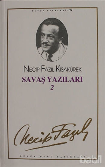 Picture of Savaş Yazıları 2 : 94 - Necip Fazıl Bütün Eserleri