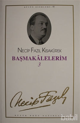 Picture of Başmakalelerim 3 : 71 - Necip Fazıl Bütün Eserleri
