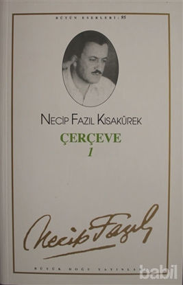 Picture of Çerçeve 1 : 95 - Necip Fazıl Bütün Eserleri