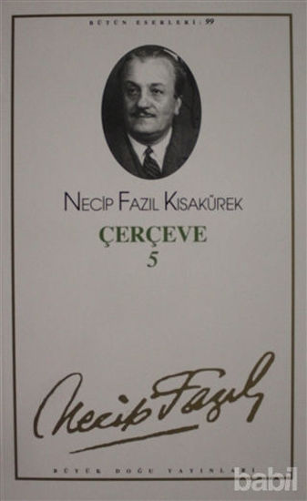 Picture of Çerçeve 5 : 81 - Necip Fazıl Bütün Eserleri