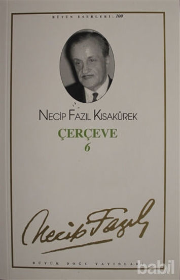 Picture of Çerçeve 6 : 82 - Necip Fazıl Bütün Eserleri