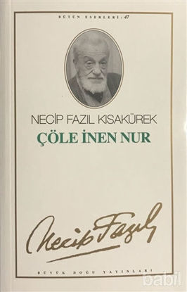 Picture of Çöle İnen Nur : 39 - Necip Fazıl Bütün Eserleri
