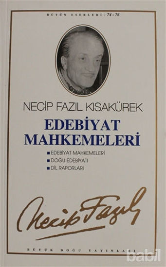 Picture of Edebiyat Mahkemeleri : 65 - Necip Fazıl Bütün Eserleri