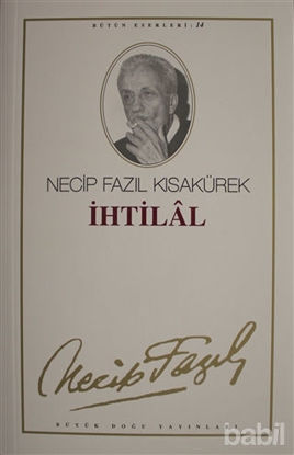 Picture of İhtilal : 14 - Necip Fazıl Bütün Eserleri