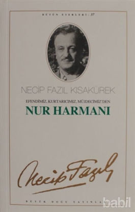 Picture of Nur Harmanı : 31 - Necip Fazıl Bütün Eserleri