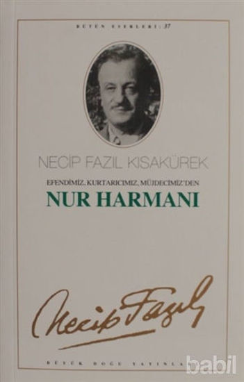 Picture of Nur Harmanı : 31 - Necip Fazıl Bütün Eserleri
