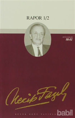 Picture of Rapor 1/2 : 69 - Necip Fazıl Bütün Eserleri