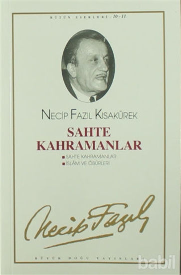 Picture of Sahte Kahramanlar : 10 - Necip Fazıl Bütün Eserleri