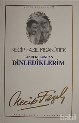 Picture of Tanrı Kulundan Dinlediklerim : 12 - Necip Fazıl Bütün Eserleri