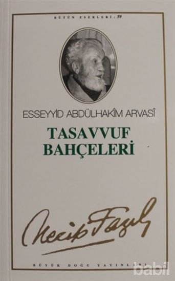 Picture of Tasavvuf Bahçeleri : 50 - Necip Fazıl Bütün Eserleri