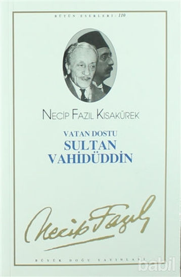 Picture of Vatan Dostu Sultan Vahidüddin : 90 - Necip Fazıl Bütün Eserleri