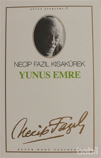 Picture of Yunus Emre : 7 - Necip Fazıl Bütün Eserleri