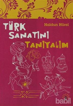 Picture of Türk Sanatını Tanıyalım