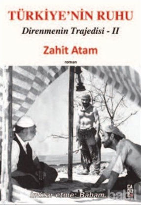 Picture of Türkiye’nin Ruhu - Direnmenin Trajedisi 2. Kitap