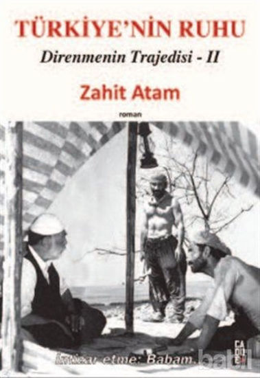 Picture of Türkiye’nin Ruhu - Direnmenin Trajedisi 2. Kitap