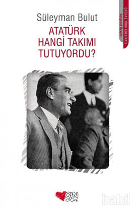 Picture of Atatürk Hangi Takımı Tutuyordu?