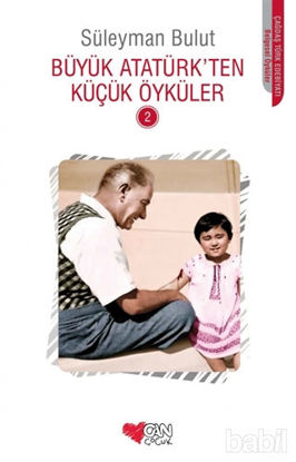 Picture of Büyük Atatürk’ten Küçük Öyküler - 2