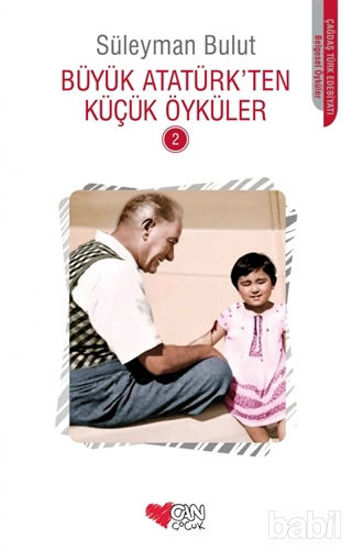 Picture of Büyük Atatürk’ten Küçük Öyküler - 2