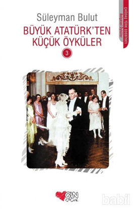Picture of Büyük Atatürk’ten Küçük Öyküler - 3