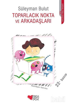 Picture of Toparlacık Nokta ve Arkadaşları