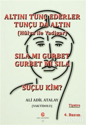 Picture of Altını Tunç Ederler Tunçu da Altın (Hülya ile Yadigar) - Sıla mı Gurbet Gurbet mi Sıla - Suçlu Kim?