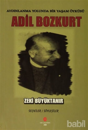 Picture of Aydınlanma Yolunda Bir Yaşam Öyküsü : Adil Bozkurt