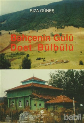 Picture of Bahçenin Gülü Dost Bülbülü