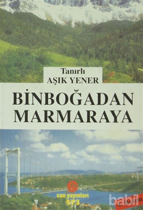 Picture of Binboğadan Marmaraya