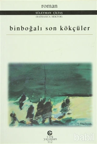 Picture of Binboğalı Son Kökçüler