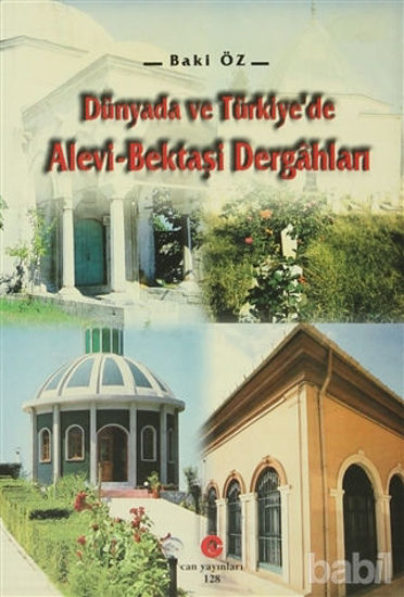 Picture of Dünyada ve Türkiye’de Alevi - Bektaşi Dergahları