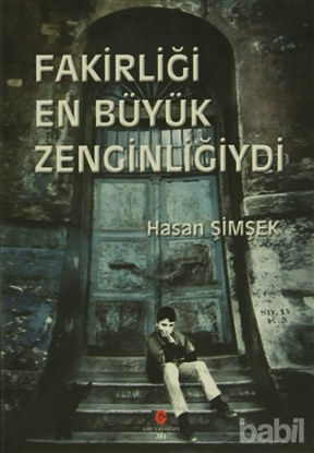 Picture of Fakirliği En Büyük Zenginliğiydi