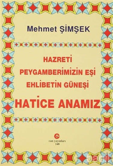 Picture of Hazreti Peygamberimizin Eşi Ehlibetin Güneşi Hatice Anamız