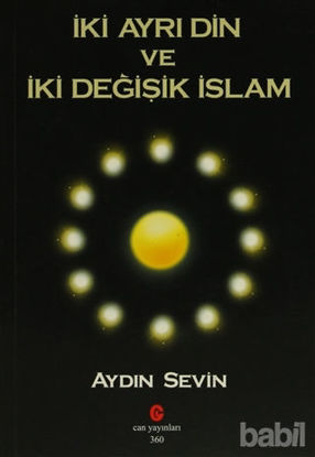 Picture of İki Ayrı Din ve İki Değişik İslam