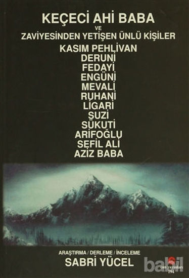 Picture of Keçeci Ahi Baba ve Zaviyesinden Yetişen Ünlü Kişiler