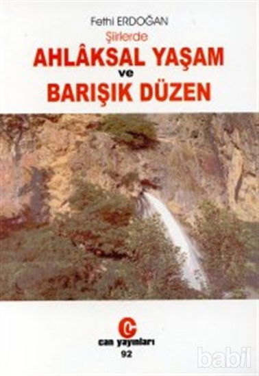 Picture of Şiirlerde Ahlaksal Yaşam ve Barışık Düzen
