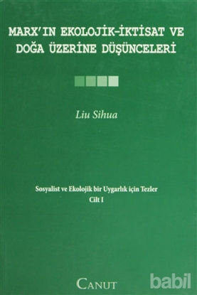Picture of Marx’ın Ekolojik - İktisat ve Doğa Üzerine Düşünceleri