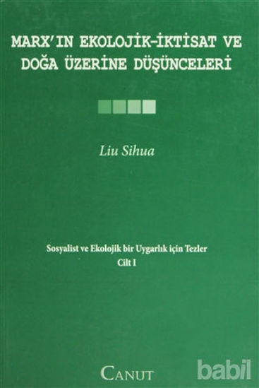 Picture of Marx’ın Ekolojik - İktisat ve Doğa Üzerine Düşünceleri