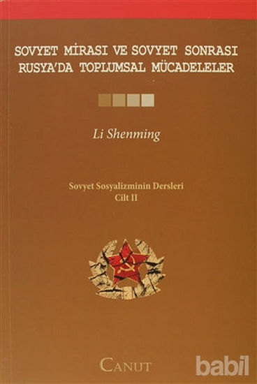 Picture of Sovyet Mirası ve Sovyet Sonrası Rusya’da Toplumsal Mücadeleler - Sovyet Sosyalizminin Dersleri Cilt: 2