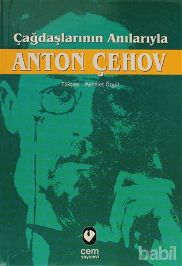 Picture of Çağdaşlarının Anılarıyla Anton Çehov